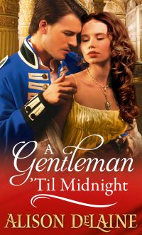 Book Cover for A Gentleman 'Til Midnight by Alison DeLaine