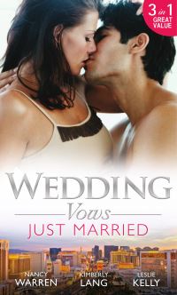 Book Cover for Wedding Vows. Just Married by Nancy Warren, Kimberly Lang, Leslie Kelly