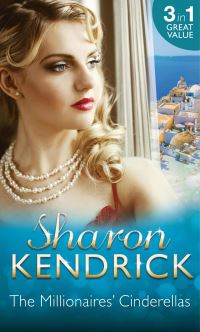 Book Cover for The Millionaires' Cinderellas by Sharon Kendrick, Sharon Kendrick