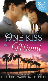 Book Cover for One Kiss in ... Miami by Day Leclaire, Katherine Garbera, Jules Bennett