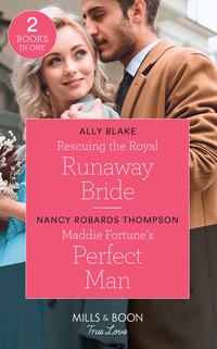 Book Cover for Rescuing the Royal Runaway Bride by Ally Blake, Nancy Robards Thompson