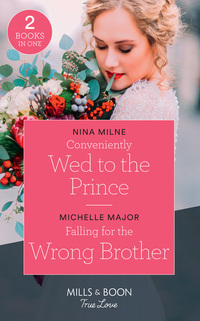 Book Cover for Conveniently Wed to the Prince by Nina Milne, Michelle Major