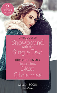 Book Cover for Snowbound With the Single Dad by Cara Colter, Christine Rimmer