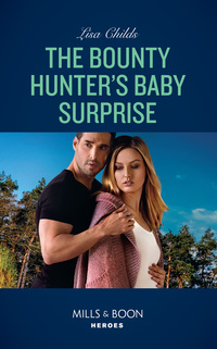 Book Cover for The Bounty Hunter's Baby Surprise by Lisa Childs