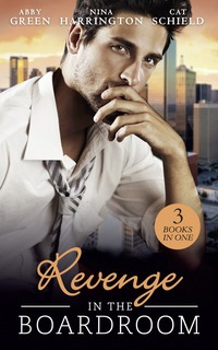 Book Cover for Revenge in the Boardroom by Abby Green, Nina Harrington, Cat Schield