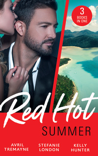 Book Cover for Red-Hot Summer by Avril Tremayne, Stefanie London, Kelly Hunter