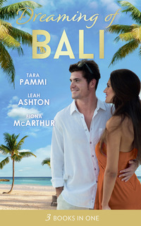 Book Cover for Dreaming Of... Bali by Tara Pammi, Leah Ashton, Fiona McArthur