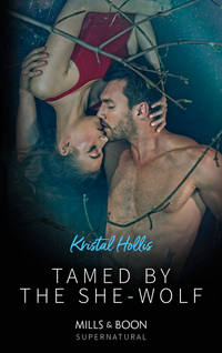 Book Cover for Tamed by the She-Wolf by Kristal Hollis