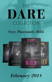 Book Cover for The Dare Collection: February 2018 by JC Harroway, Clare Connelly, Lisa Childs, Anne Marsh