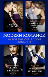 Book Cover for Modern Romance Collection: March 2018 Books 5 - 8 by Julia James, Annie West, Robyn Donald, Kelly Hunter