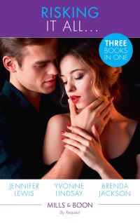 Book Cover for Risking It All... by Jennifer Lewis, Yvonne Lindsay, Brenda Jackson