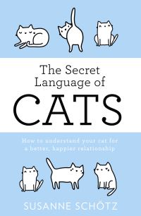 Book Cover for The Secret Language of Cats by Susanne Schötz