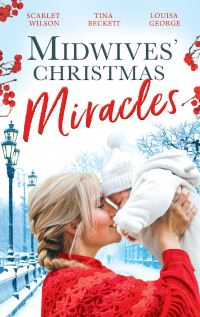 Book Cover for Midwives' Christmas Miracles by Scarlet Wilson, Tina Beckett, Louisa George