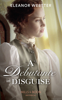 Book Cover for A Debutante in Disguise by Eleanor Webster
