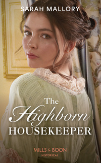 Book Cover for The Highborn Housekeeper by Sarah Mallory