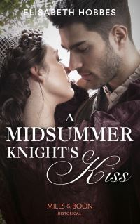 Book Cover for A Midsummer Knight's Kiss by Elisabeth Hobbes
