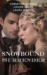 Book Cover for Snowbound Surrender by Christine Merrill, Louise Allen, Laura Martin
