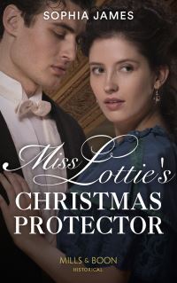Book Cover for Miss Lottie's Christmas Protector by Sophia James