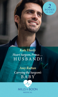 Book Cover for Heart Surgeon, Prince...husband! by Kate Hardy, Amy Ruttan