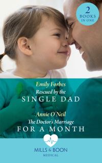 Book Cover for Rescued by the Single Dad by Emily Forbes, Annie ONeil