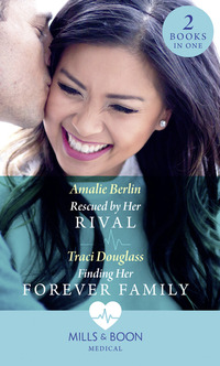 Book Cover for Rescued by Her Rival by Amalie Berlin, Traci Douglass