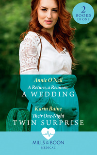 Book Cover for A Return, a Reunion, a Wedding by Annie ONeil, Karin Baine