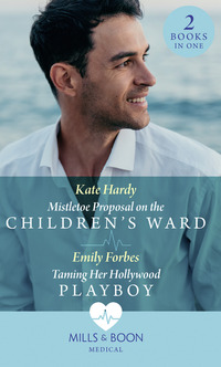 Book Cover for Mistletoe Proposal on the Children's Ward by Kate Hardy, Emily Forbes