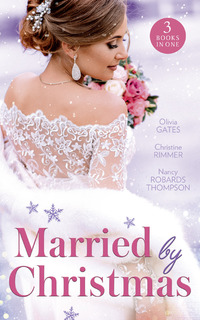 Book Cover for Married by Christmas by Olivia Gates, Christine Rimmer, Nancy Robards Thompson