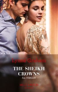 Book Cover for The Sheikh Crowns His Virgin by Lynne Graham