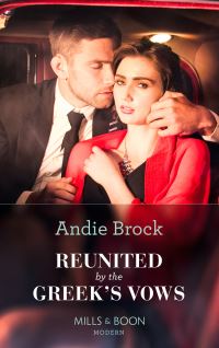 Book Cover for Reunited by the Greek's Vows by Andie Brock