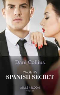 Book Cover for The Maid's Spanish Secret by Dani Collins