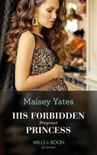 Book Cover for His Forbidden Pregnant Princess by Maisey Yates