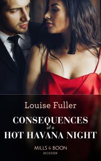 Book Cover for Consequences of a Hot Havana Night by Louise Fuller