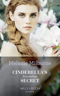 Book Cover for Cinderella's Scandalous Secret by Melanie Milburne