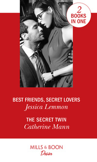 Book Cover for Best Friends, Secret Lovers by Jessica Lemmon, Catherine Mann