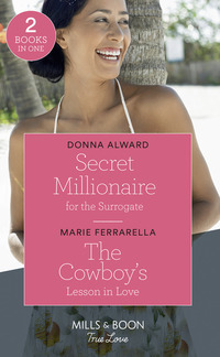 Book Cover for Secret Millionaire for the Surrogate by Donna Alward, Marie Ferrarella