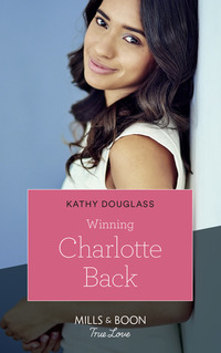 Book Cover for Winning Charlotte Back by Kathy Douglass