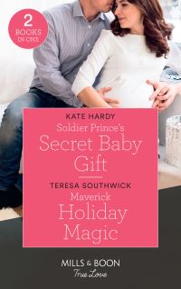 Book Cover for Soldier Prince's Secret Baby Gift by Kate Hardy, Teresa Southwick