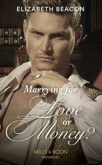 Book Cover for Marrying for Love or Money? by Elizabeth Beacon
