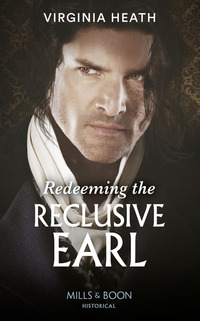 Book Cover for Redeeming the Reclusive Earl by Virginia Heath