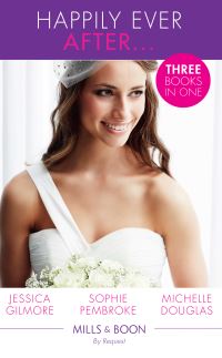 Book Cover for Happily Ever After... by Jessica Gilmore, Sophie Pembroke, Michelle Douglas