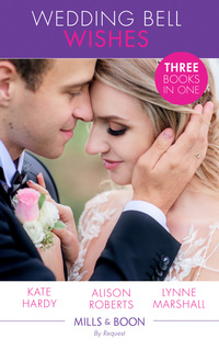 Book Cover for Wedding Bell Wishes by Kate Hardy, Alison Roberts, Lynne Marshall