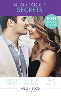 Book Cover for Scandalous Secrets by Marion Lennox, Michelle Douglas, Nina Milne