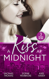 Book Cover for A Kiss at Midnight by Rachael Thomas, Sophie Pembroke, Kate Hardy