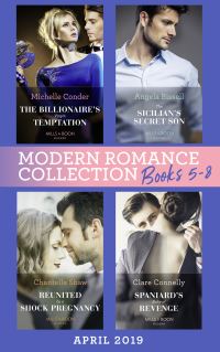 Book Cover for Modern Romance April Books 5-8 by Clare Connelly, Chantelle Shaw, Angela Bissell, Michelle Conder