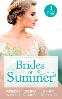 Book Cover for Brides of Summer by Rebecca Winters, Jessica Gilmore, Kandy Shepherd