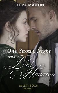 Book Cover for One Snowy Night With Lord Hauxton by Laura Martin