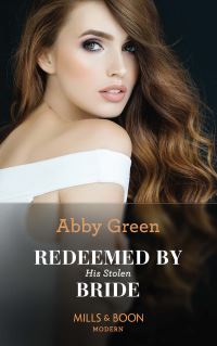 Book Cover for Redeemed by His Stolen Bride by Abby Green