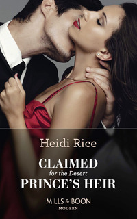 Book Cover for Claimed for the Desert Prince's Heir by Heidi Rice