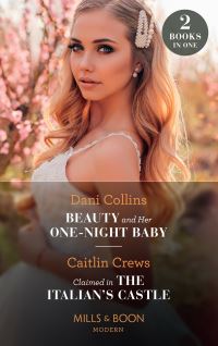 Book Cover for Beauty and Her One-Night Baby by Dani Collins, Caitlin Crews
